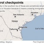 For Some Migrants In Texas, Obtaining Healthcare Means Getting   Immigration Checkpoints In Texas Map